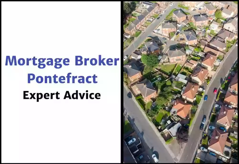 Pontefract Mortgage Broker