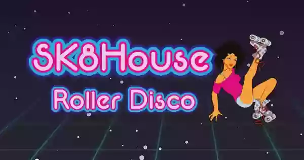 SK8 House Roller Disco - Plymouth