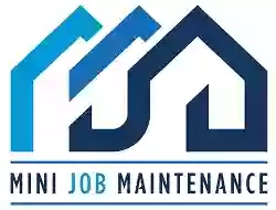 Mini Job Maintenance