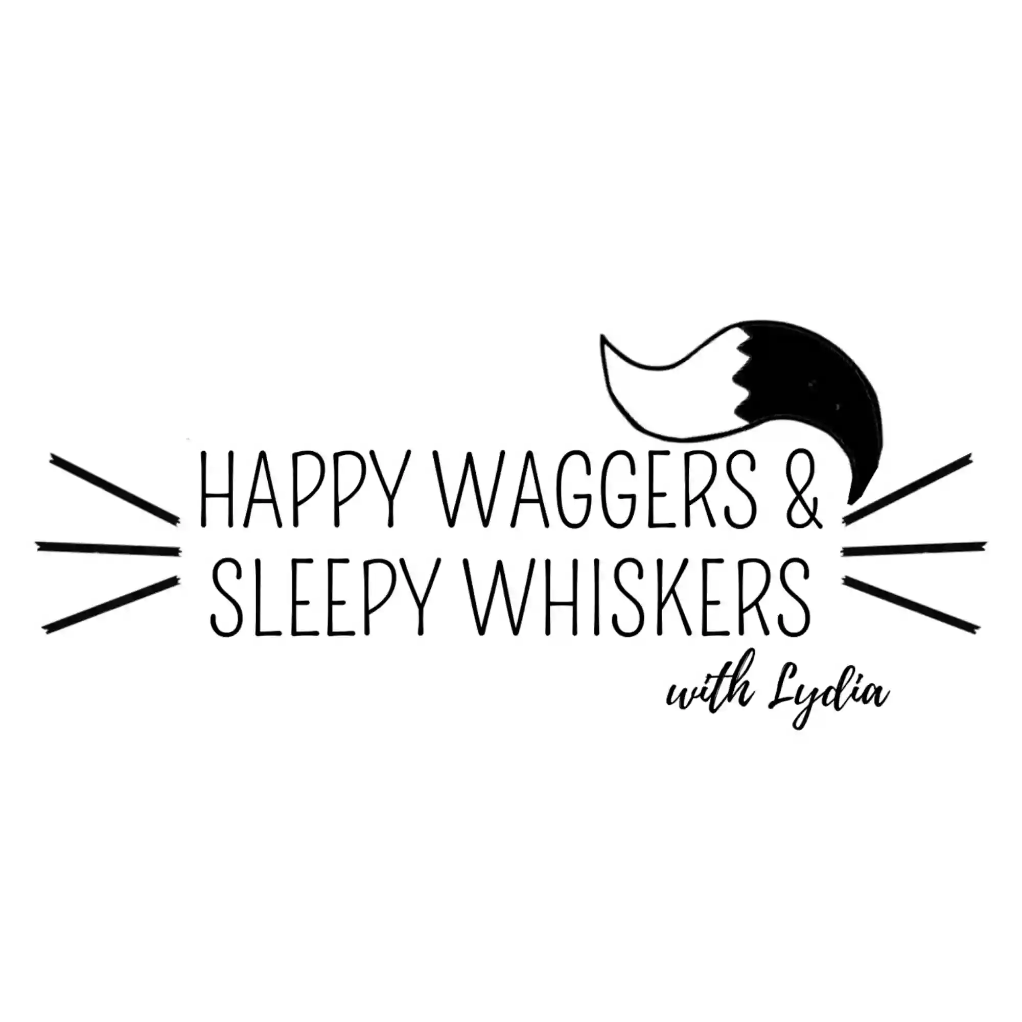 Happy Waggers and Sleepy Whiskers