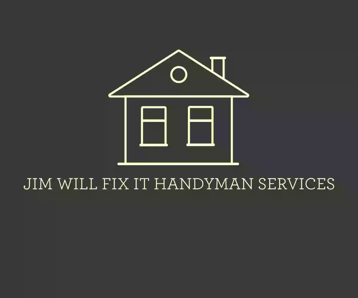 Jim Will Fix It Handyman Services