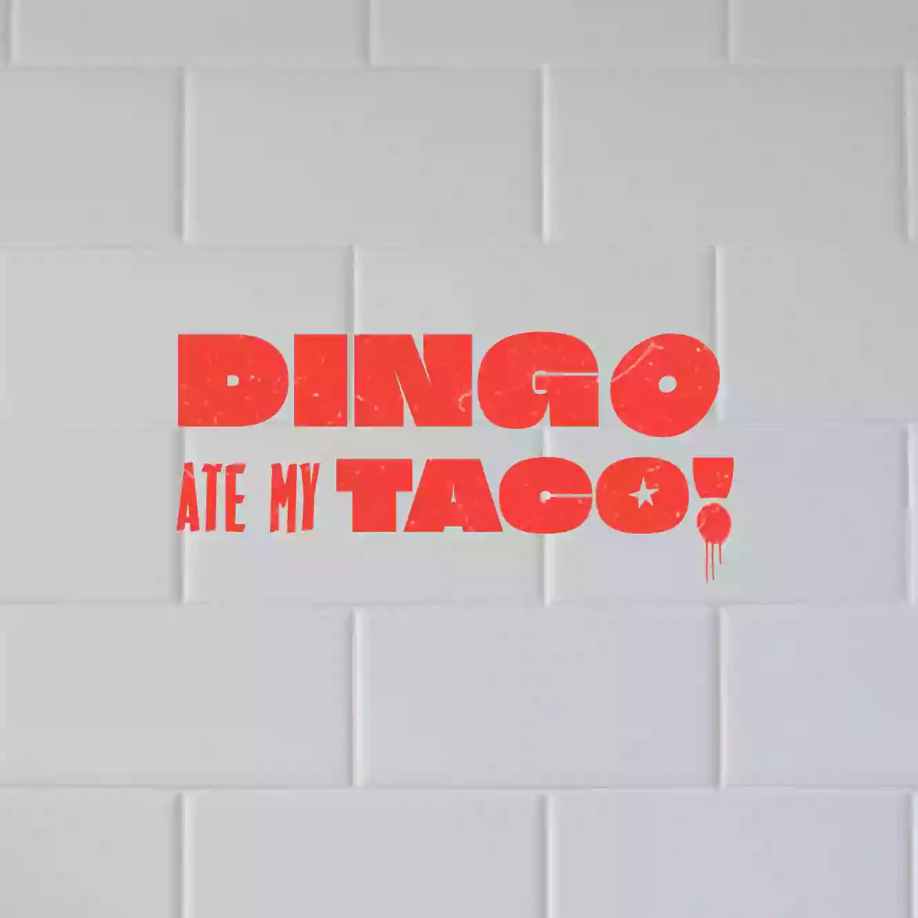 Dingo Ate My Taco