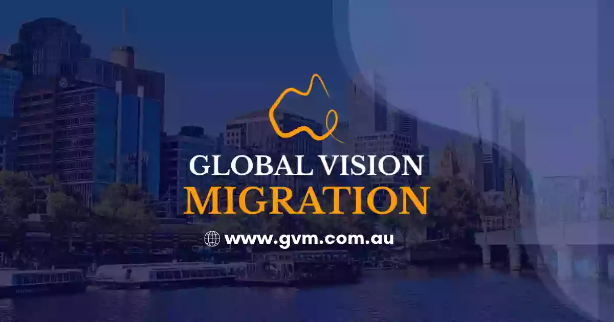 Global Vision Migration (Best Registered Migration Agents & Education Consultants in Melbourne)