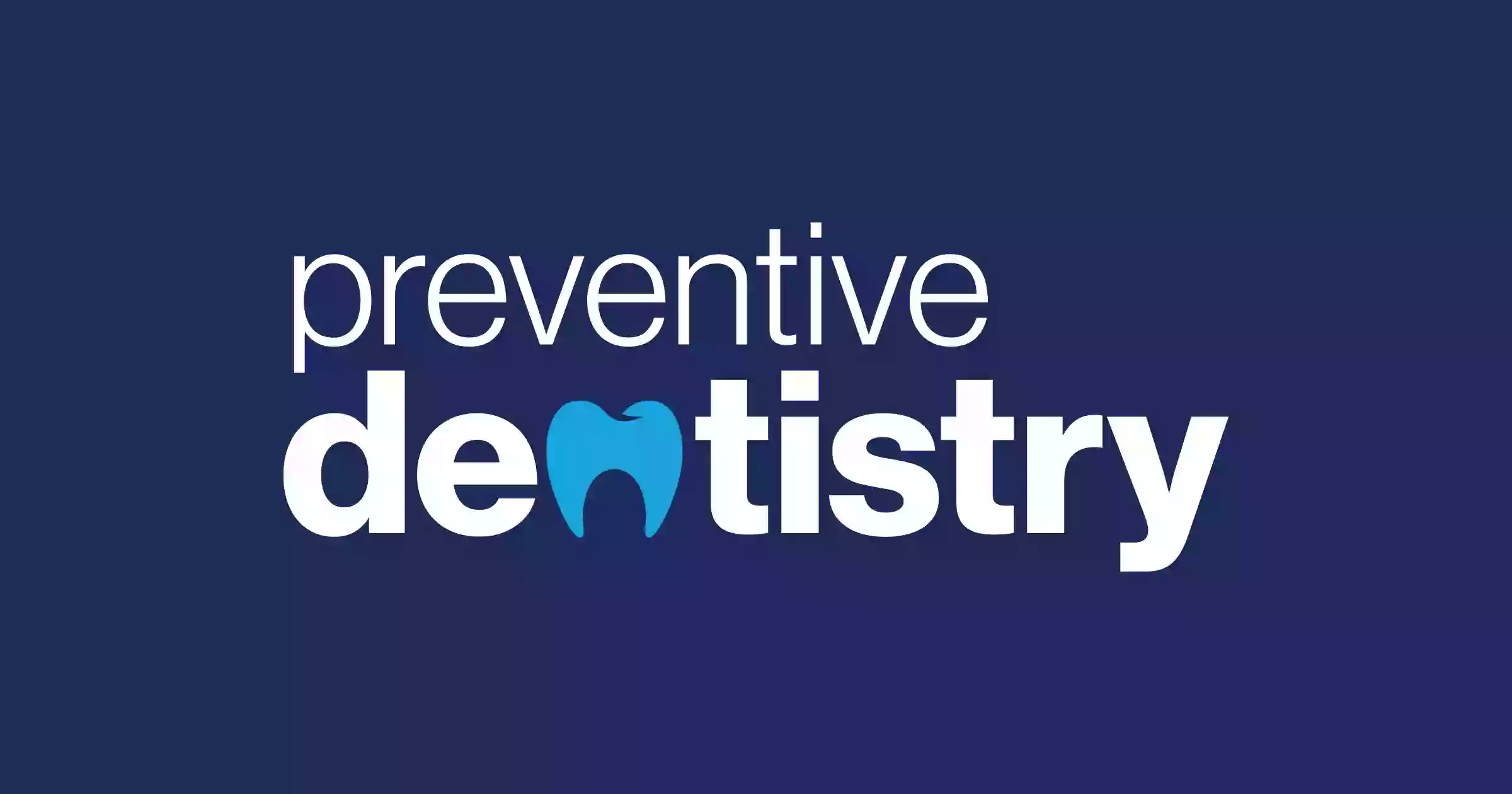 Preventive Dentistry