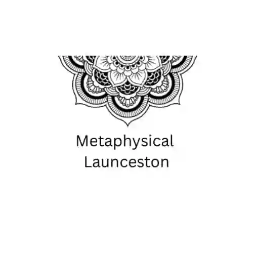 Metaphysical Launceston