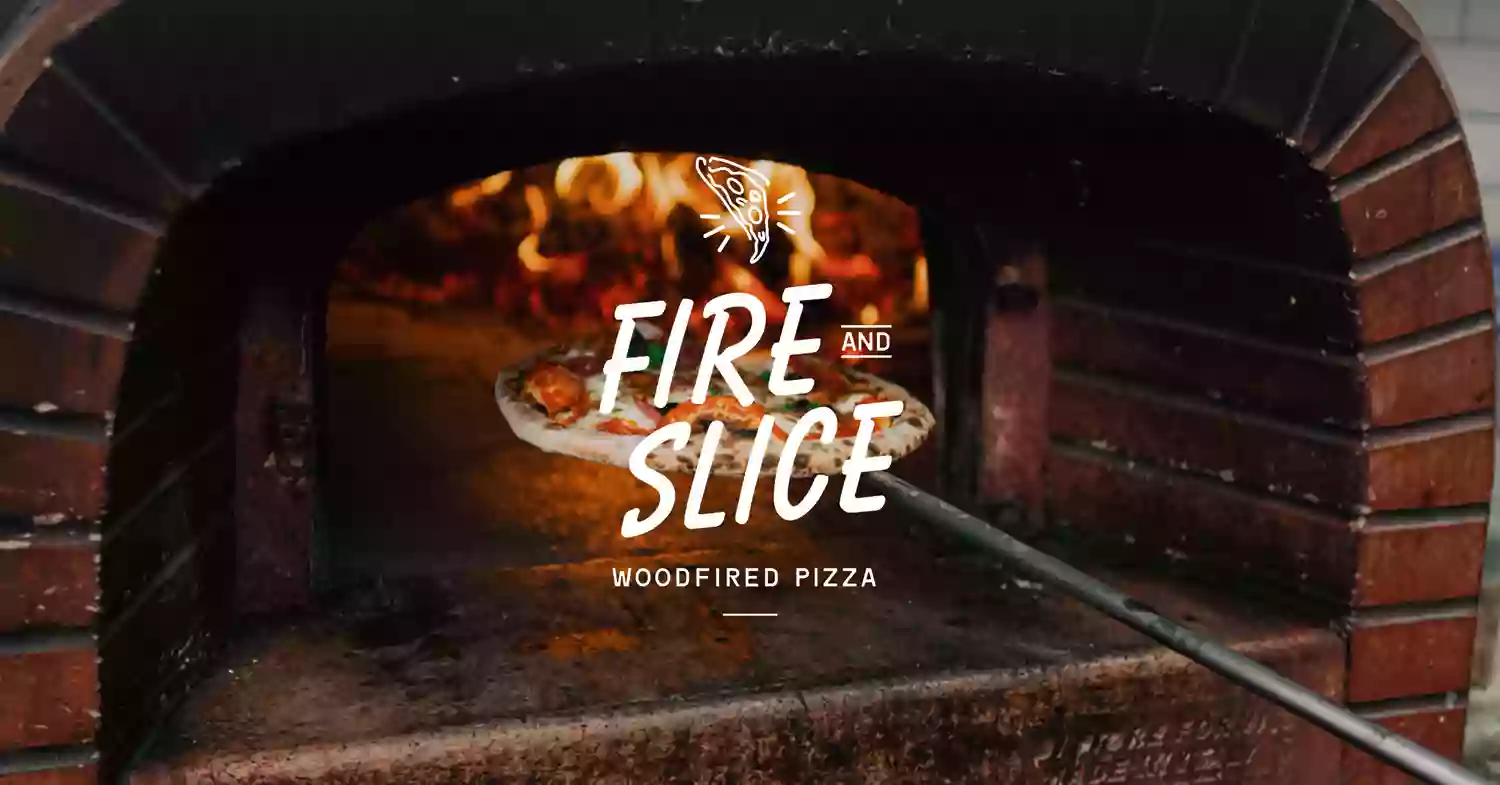 Fire And Slice Woodfired Pizzeria