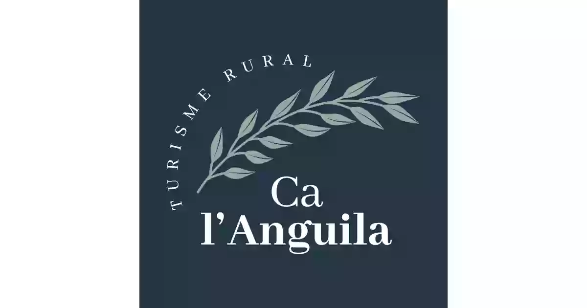 Masía Ca l'Anguila