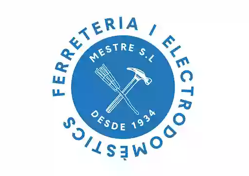 FERRETERIA I ELECTRODOMÈSTICS MESTRE SL