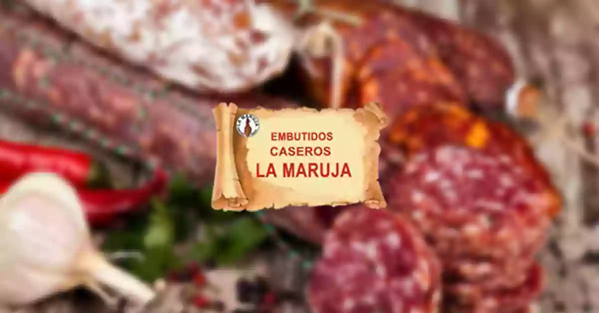 Embutidos La Maruja - Fábrica y Tienda