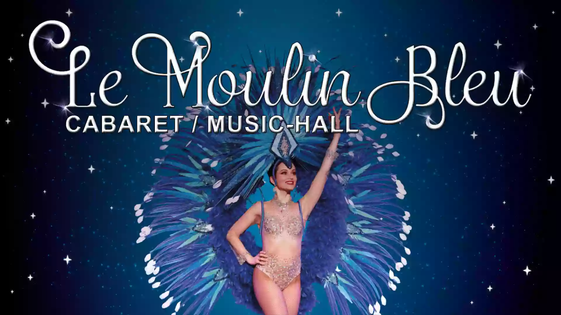 LE MOULIN BLEU - CABARET - THEATRE - MUSIC-HALL