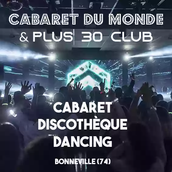 Cabaret du Monde & Plus 30 Club