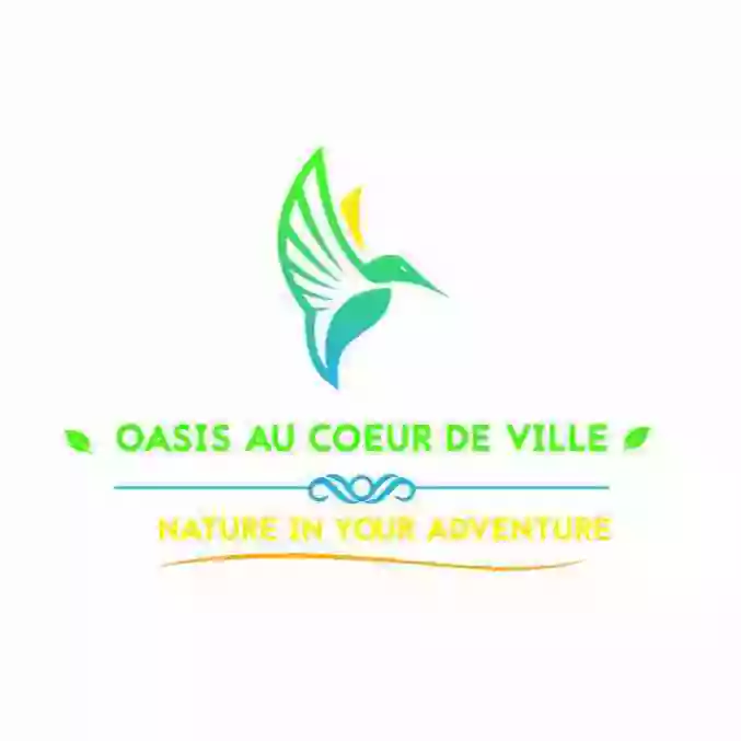 Oasis au Coeur de Ville