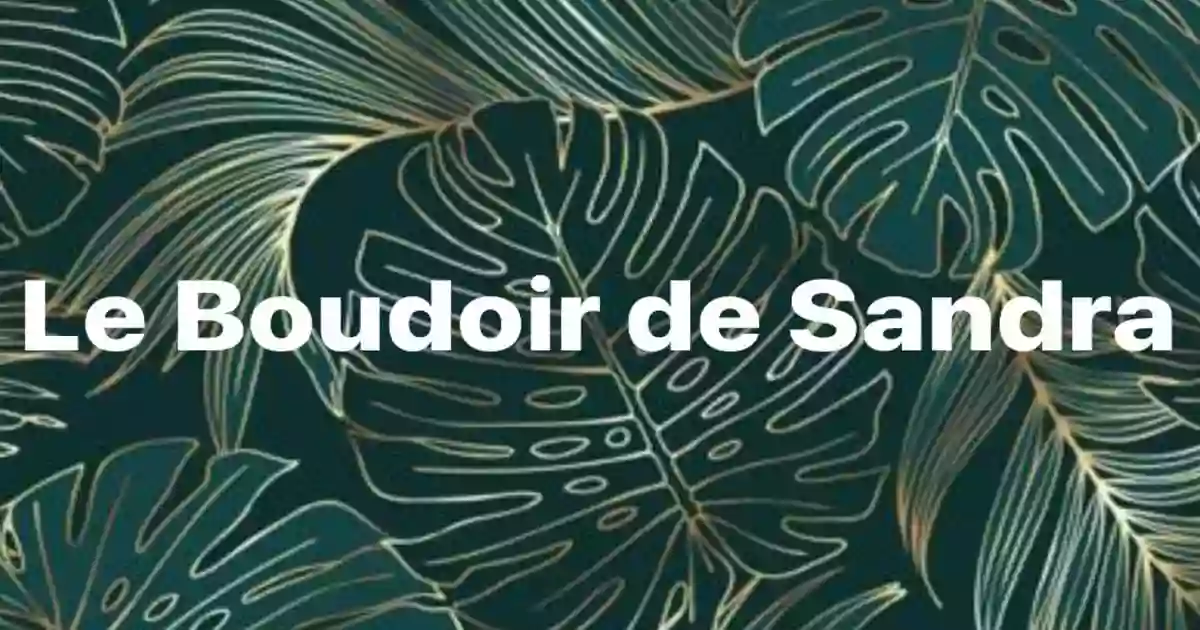 Le Boudoir de Sandra