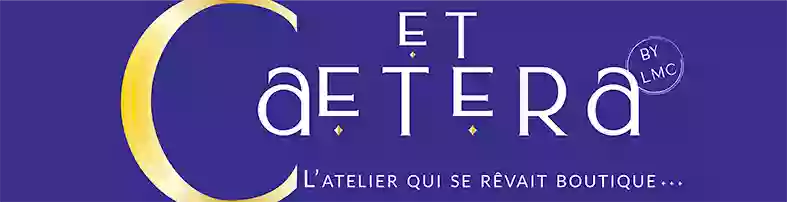 ET Caetera, l'Atelier Boutique