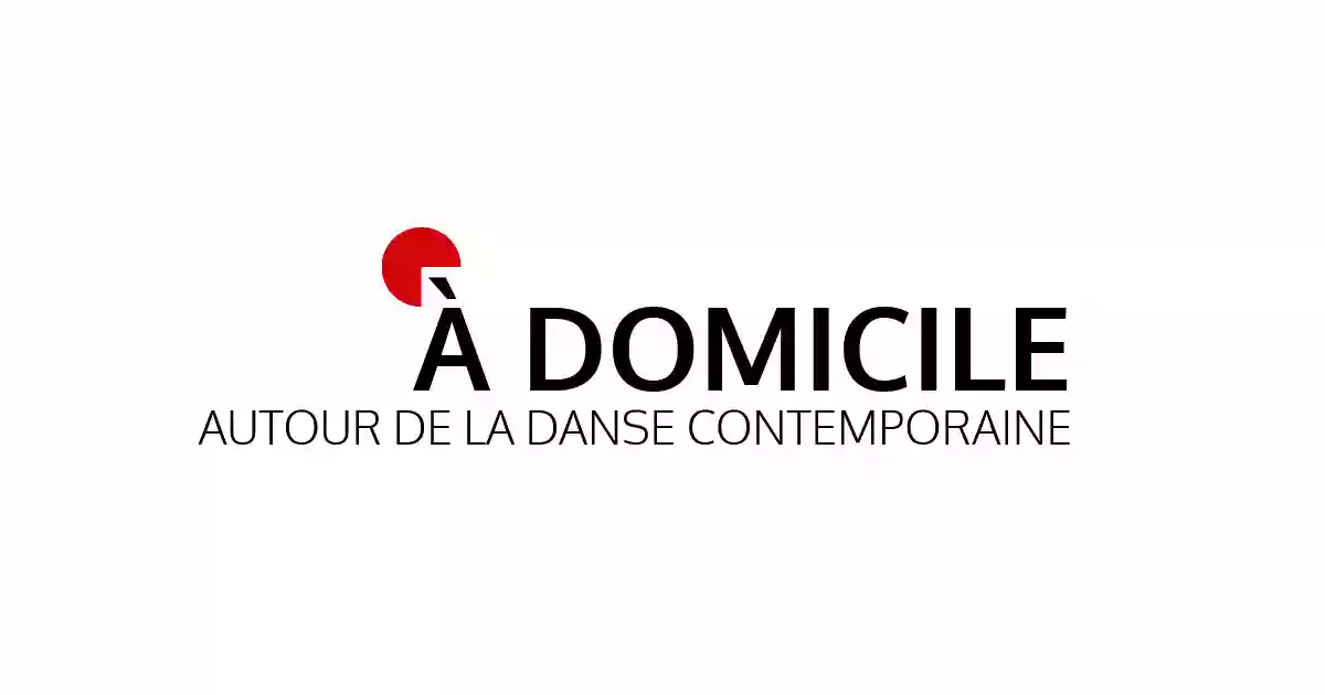 À DOMICILE autour de la danse contemporaine