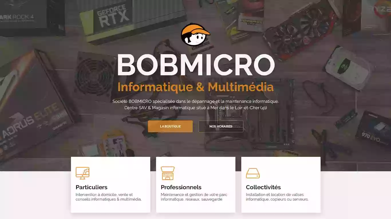 BOBMICRO • Informatique - Téléphonie - Multimédia • Vente & Réparation