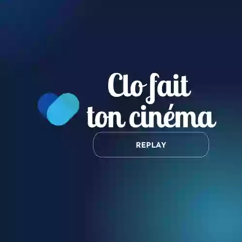 Clo Fait Ton Cinéma