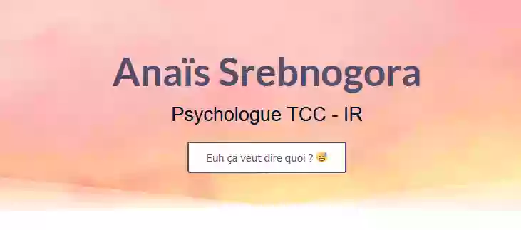 Anaïs SREBNOGORA - Psychologue TCC Lille - spécialités : émotions, TOC, phobies, traumatisme, adolescents.