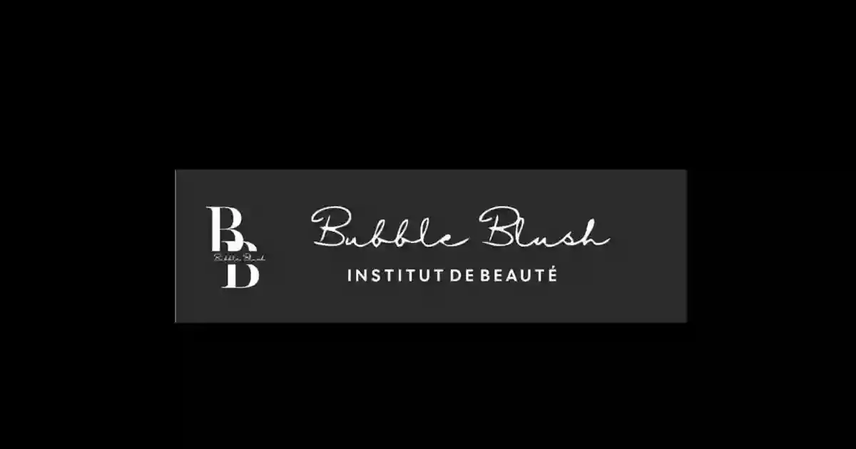 Bubble Blush| Institut de beauté