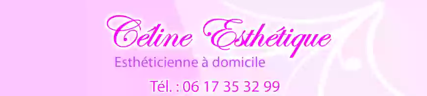 Celine esthetique esthéticienne à domicile