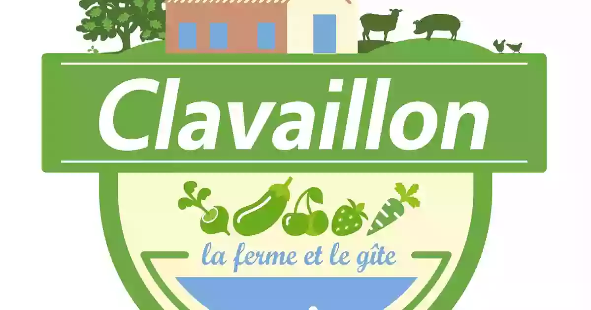 Clavaillon - la ferme et le gîte