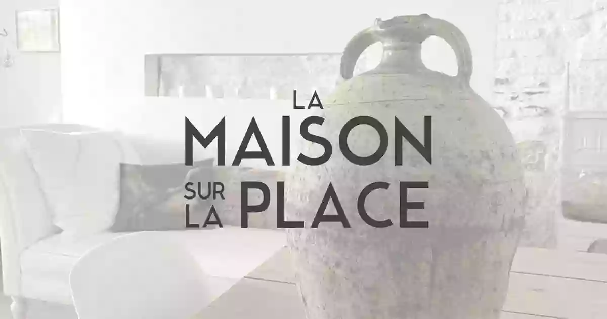 La Maison sur la Place