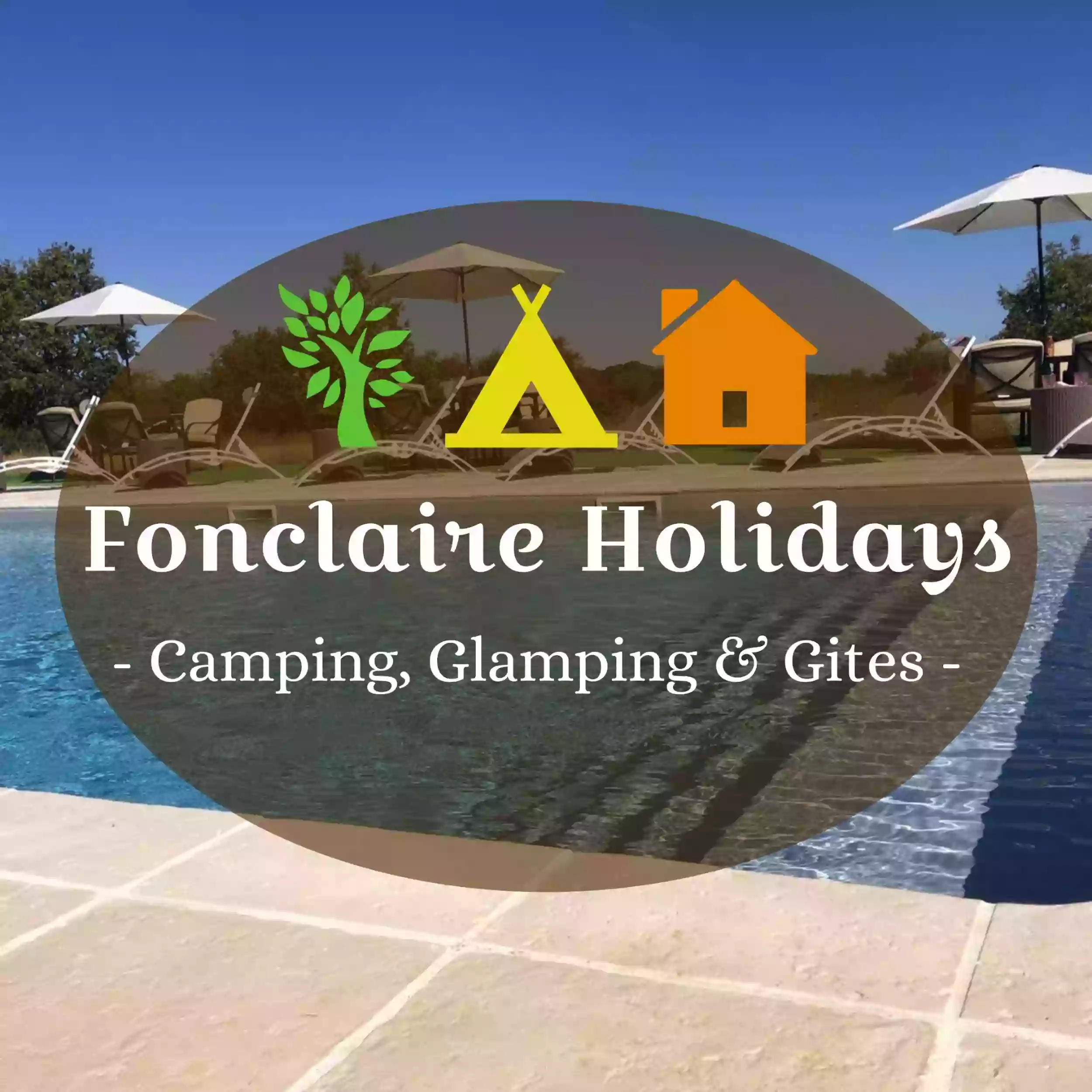 Fonclaire Holidays - Camping, Glamping luxury camping, & Gites