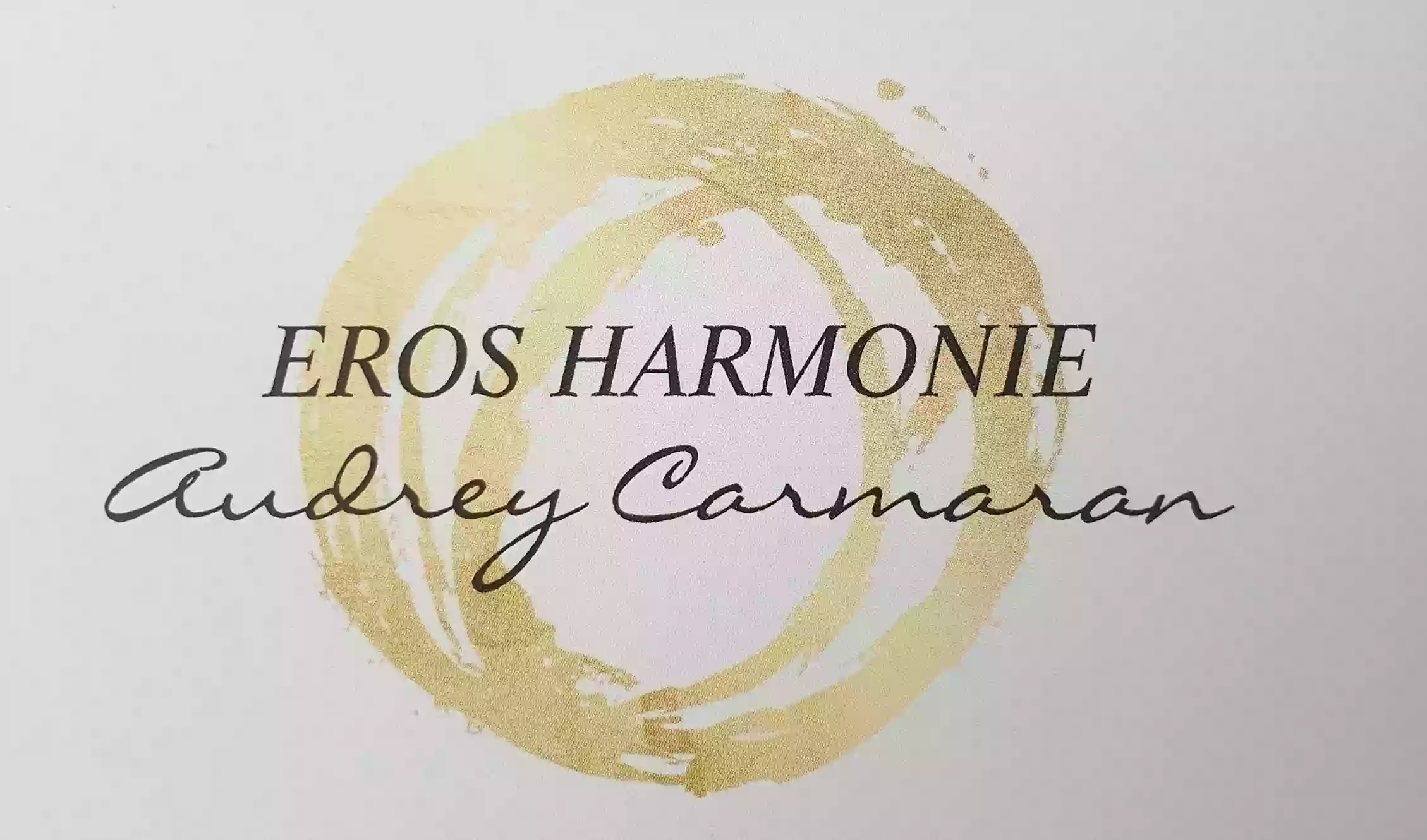 EROS HARMONIE / Audrey CARMARAN / Sexologue / thérapeute de couple