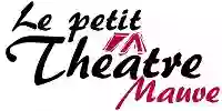 Petit Théâtre Mauve