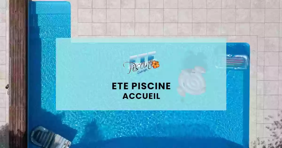 Eté Piscine