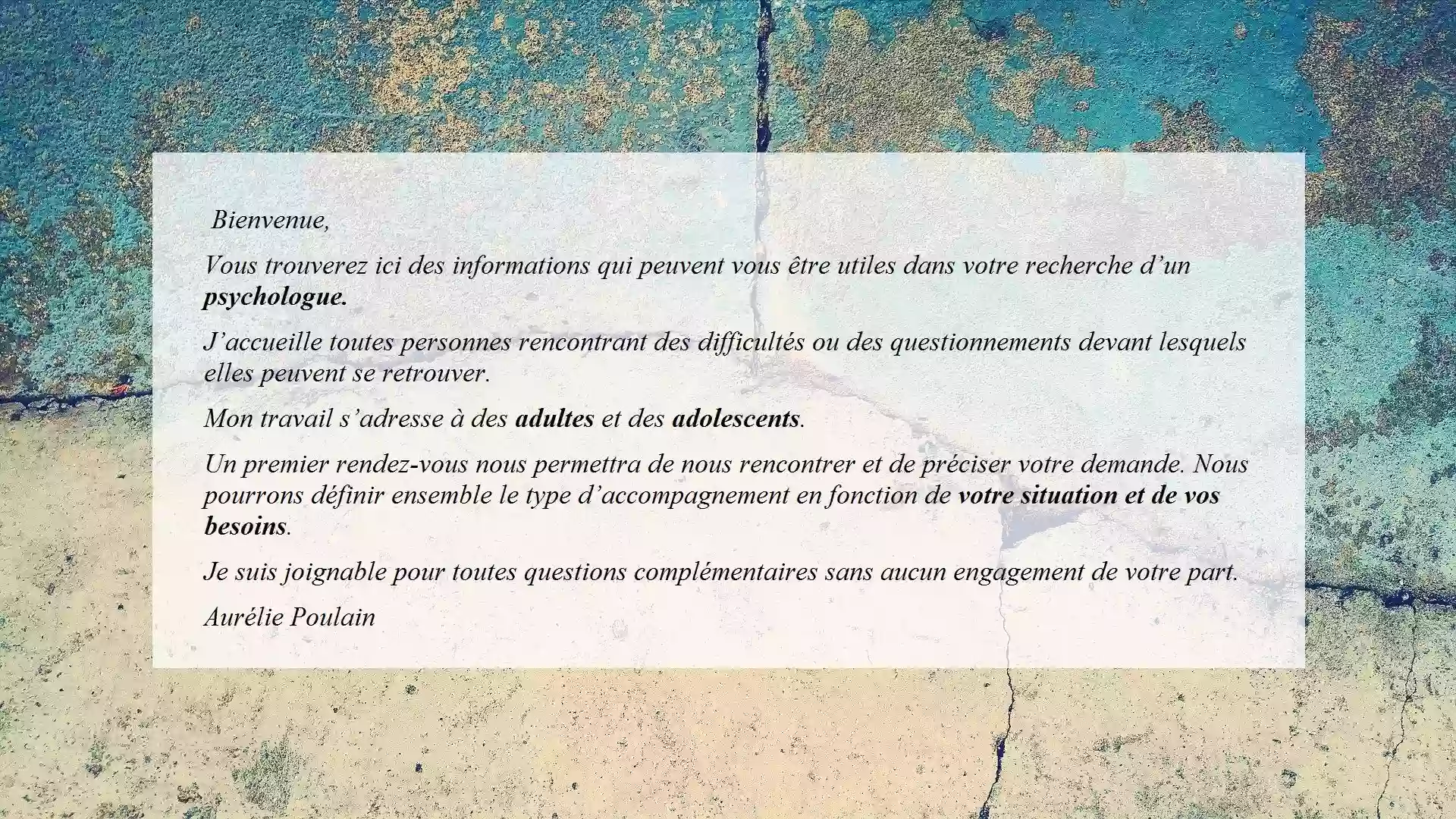 Psychologue Adultes - Aurélie Poulain / Cabinet fermé jusqu'en mars 2024